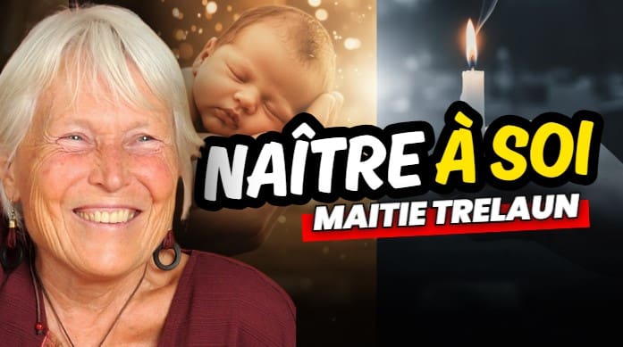 Naître, mourir, renaître — le sens de la vie à travers l’épreuve avec Maïtie Trélaün (VIDÉO)