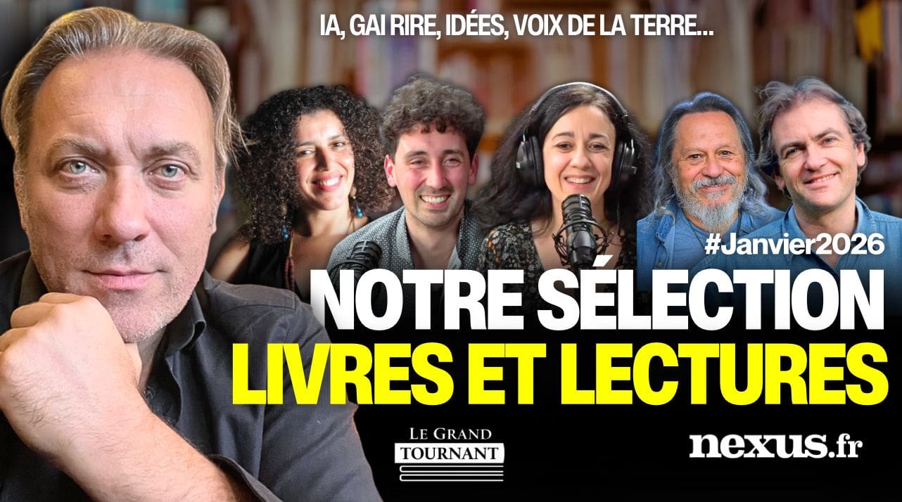 « Le Grand Tournant », la nouvelle émission Livres et Lectures de Nexus | Janvier 2026 (VIDÉO)