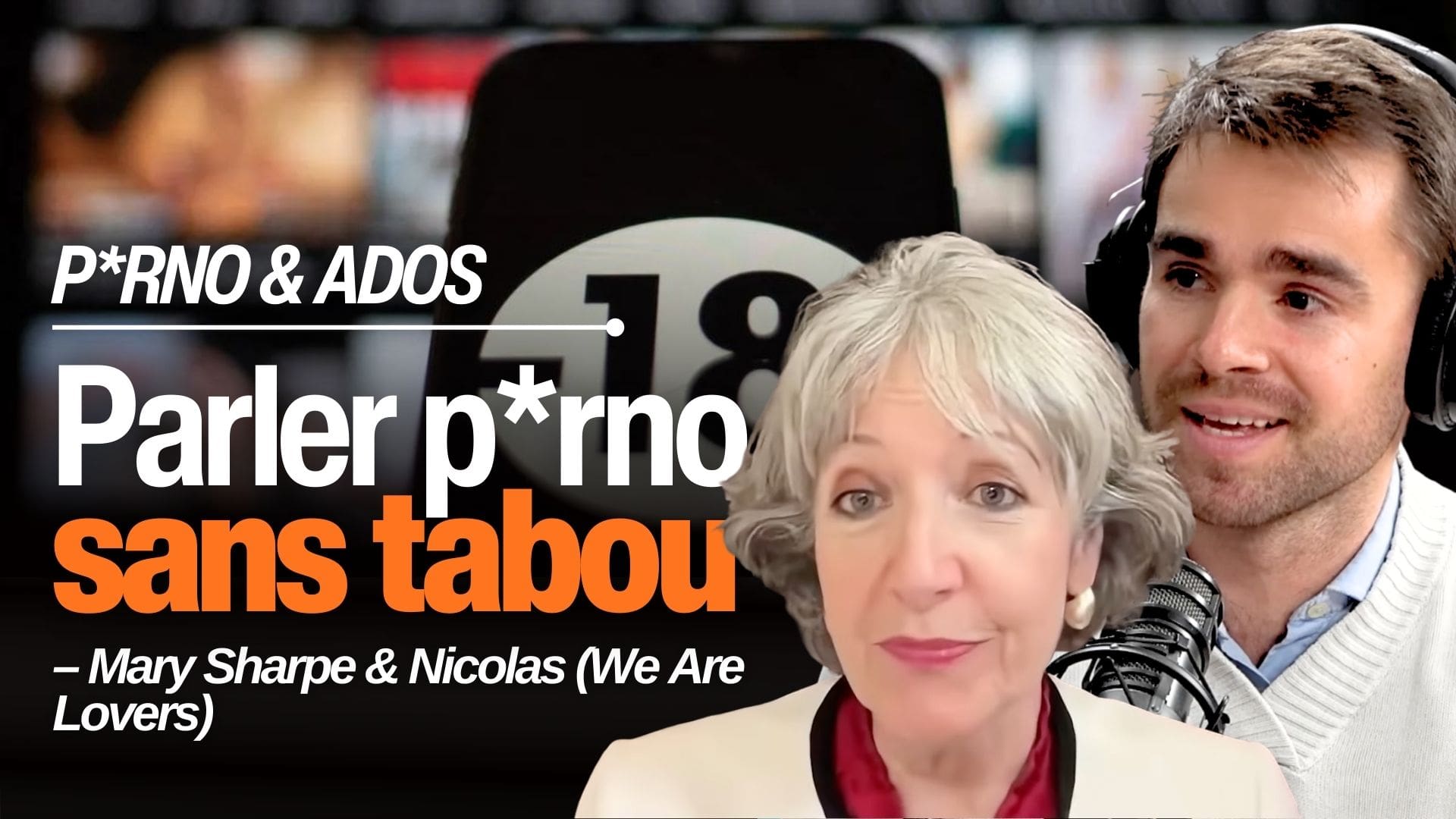 Comment parler du p*rno à son enfant ? Avec Mary Sharpe, Nicolas et Patrick Pasin (VIDÉO)