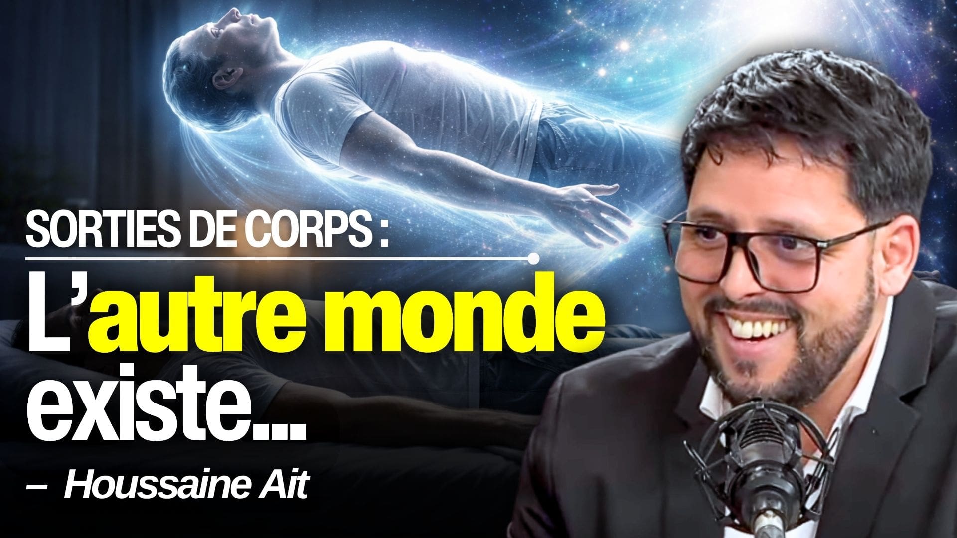 Sorties de corps : son témoignage va vous troubler – Houssaine Aït (VIDÉO)