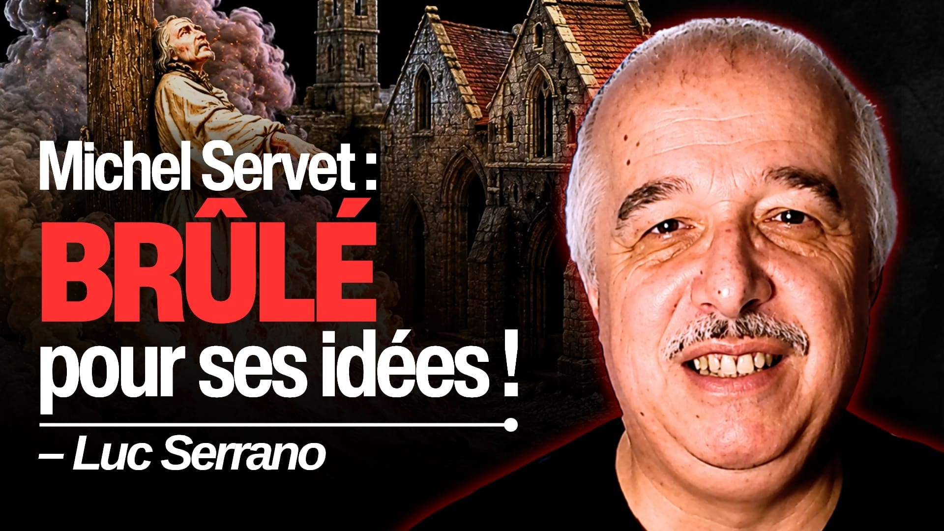 Pourquoi les catholiques et les protestants voulaient sa mort ? L’histoire de Michel Servet