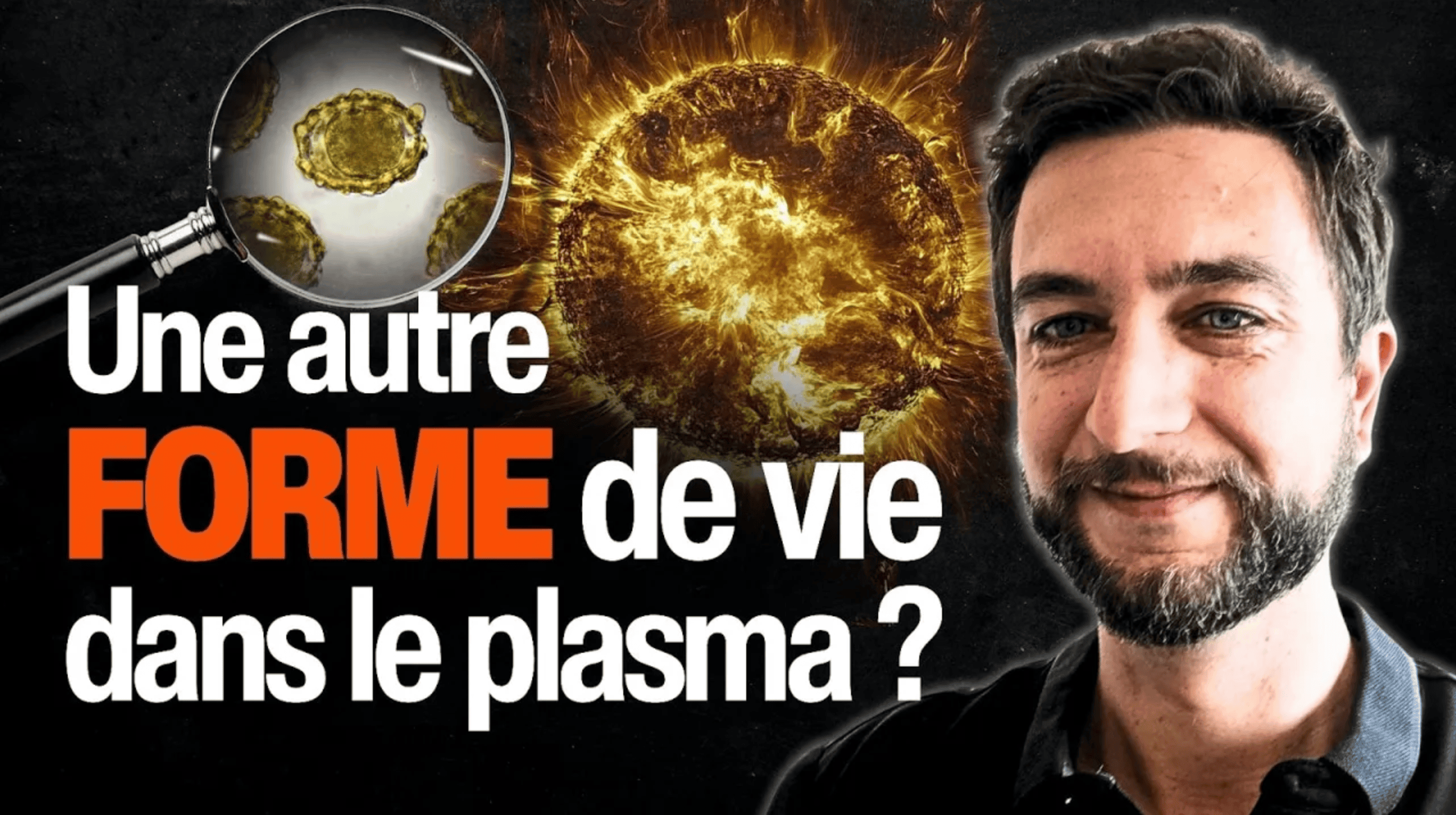 Sommes-nous sur le point de découvrir une nouvelle forme de vie dans le plasma ? — Laurent Galtier